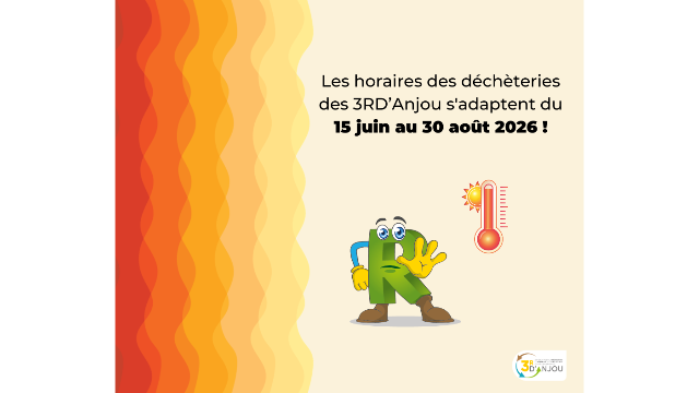 Les horaires des déchèteries des 3RD’Anjou s'adaptent du 15 juin au 30 août 2026 !